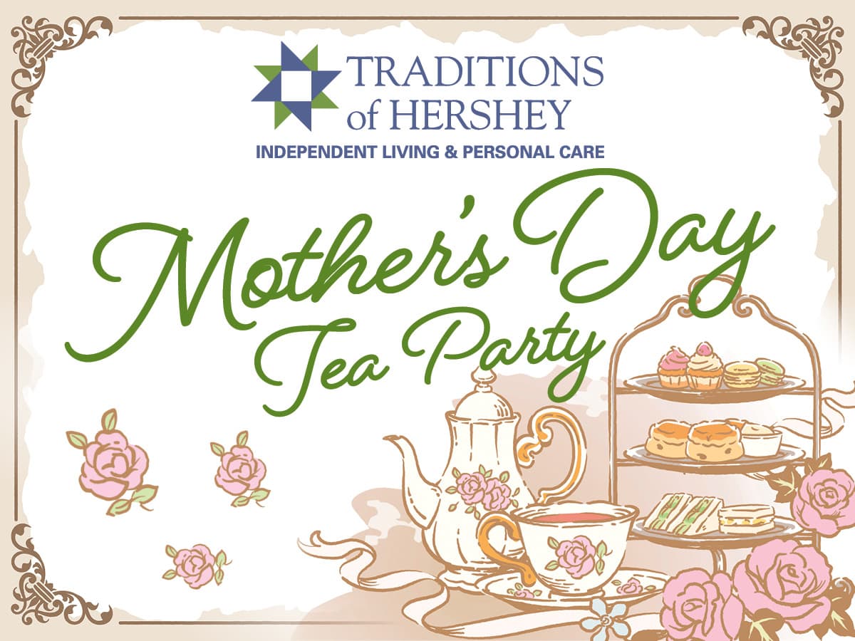 Mother's Day Tea Party at Traditions of Hershey